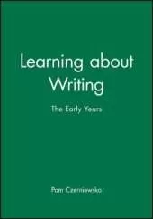 Learning about Writing: The Early Years