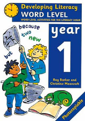 Word Level: Year 1: Word-Level Activities for the Literacy Hour