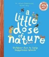 A Little Dose of Nature: Outdoor Fun to Help Happiness Bloom