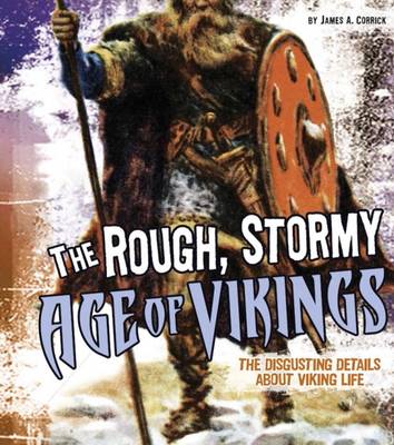 The Rough, Stormy Age of Vikings