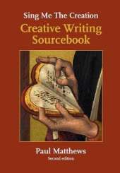 Sing me the Creation: Creative Writing Sourcebook