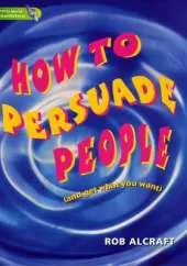 Literacy World Satellites Non Fic Stage 3 How To PersuadePeople