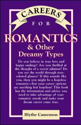 Careers for Romantics & Other Dreamy Types