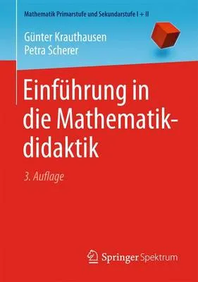 Einfuhrung in Die Mathematikdidaktik
