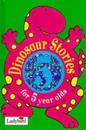 Dinosaur Stories for 5 Year Olds