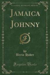 Jamaica Johnny (Classic Reprint)