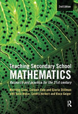 Teaching Secondary School Mathematics: Research and practice for the 21st century