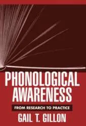 Phonological Awareness: From Research to Practice