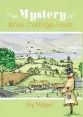 The Mystery at Rose Cottage Farm