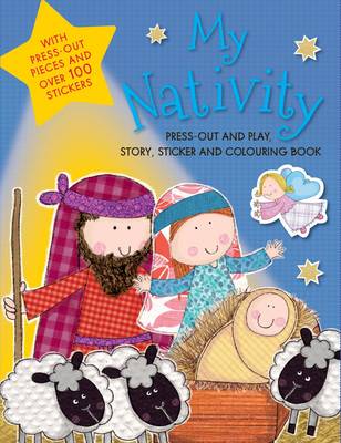 My Nativity: Press-Out and Play, Story, Sticker & Colouring Book