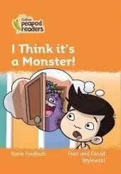 Level 4 - I Think it's a Monster!