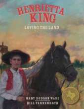 Henrietta King: Loving the Land