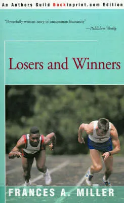 Losers and Winners