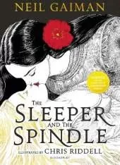 The Sleeper and the Spindle: WINNER OF THE CILIP KATE GREENAWAY MEDAL 2016