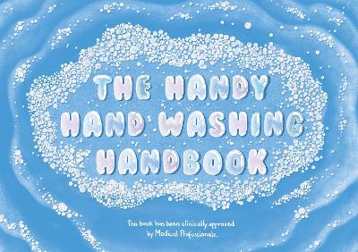 The Handy Handwashing Handbook