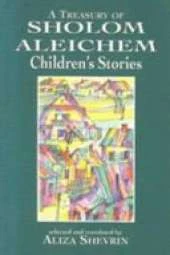 A Treasury of Sholom Aleichem Children's Stories