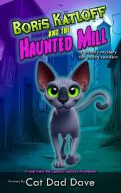 Boris Katloff and the Haunted Mill