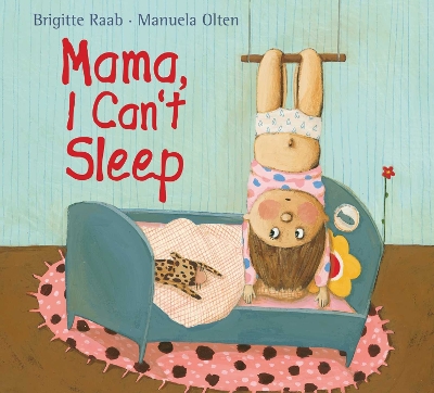 Mama, I Can't Sleep