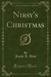 Nibsy's Christmas (Classic Reprint)