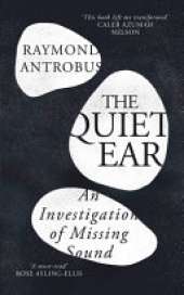 The Quiet Ear: An Investigation of Missing Sound