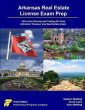 Arkansas Real Estate License Exam Prep: All-in-One Review and Testing to Pass Arkansas' Pearson Vue Real Estate Exam
