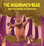 The Hugabunch Bear and the Posse of Possums