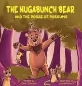 The Hugabunch Bear and the Posse of Possums