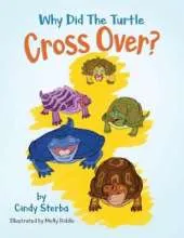 Why Did the Turtle Cross Over?