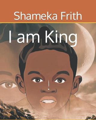 I am King