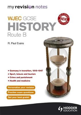My Revision Notes: WJEC History Route B Second Edition