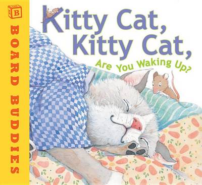 Kitty Cat, Kitty Cat, Are You Waking Up?
