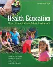 Health Education: Elementary and Middle School Applications: Elementary and Middle School Applications