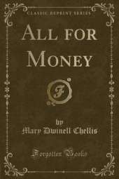 All for Money (Classic Reprint)