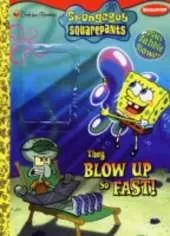 They Blow Up So Fast