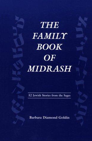 The Family Book of Midrash: 52 Jewish Stories from the Sages
