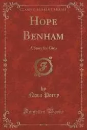 Hope Benham: A Story for Girls (Classic Reprint)