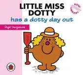 Little Miss Dotty Has a Dotty Day Out