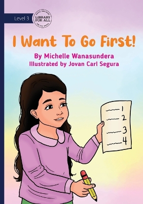 I Want to Go First!