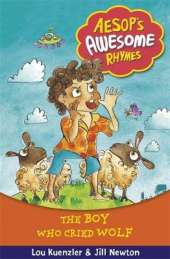 Aesop's Awesome Rhymes: The Boy Who Cried Wolf: Book 2