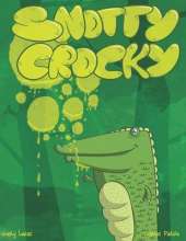 Snotty Crocky