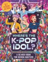 Where's the K-Pop Idol?: A search book for demon hunters