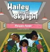 Hailey and the Skylight