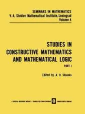 Studies in Constructive Mathematics and Mathematical Logic: Part I