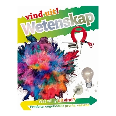 Vind uit! Wetenskap