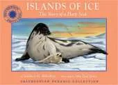Islands of Ice: The Story of a Harp Seal