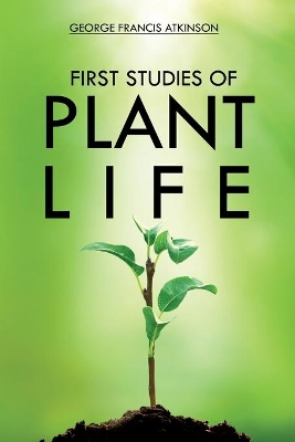 First Studies of Plant Life