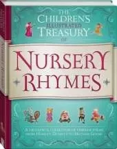 Nursery Rhymes: The Children's Illustrated Treasury