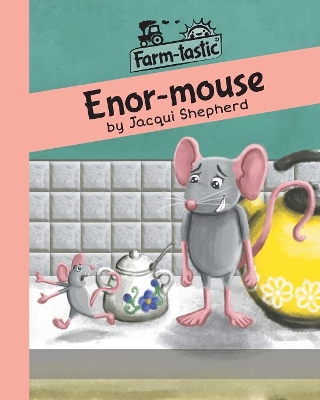 Enor-mouse: Fun with words, valuable lessons