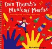 Tom Thumb's Musical Maths: Developing Maths Skills with Simple Songs