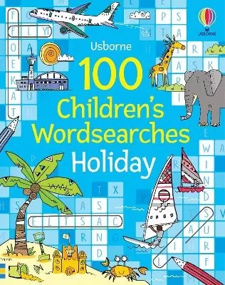 100 Children's Wordsearches: Holiday